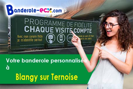 Création offerte de votre banderole personnalisée à Blangy-sur-Ternoise (Pas-de-Calais/62770)