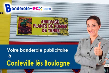 Création inclus pour votre banderole pas cher à Conteville-lès-Boulogne (Pas-de-Calais/62126)