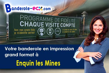 Création offerte de votre banderole personnalisée à Enquin-les-Mines (Pas-de-Calais/62145)