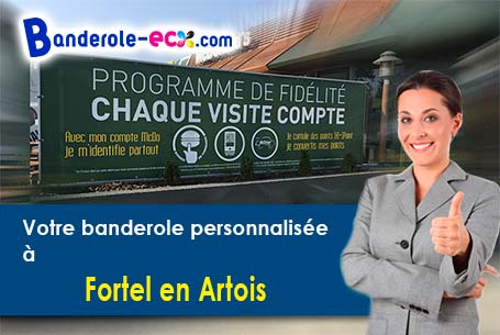 Création offerte de votre banderole publicitaire à Fortel-en-Artois (Pas-de-Calais/62270)