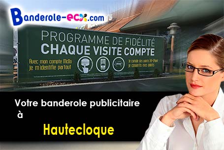 Création offerte de votre banderole publicitaire à Hautecloque (Pas-de-Calais/62130)