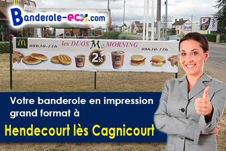 Création offerte de votre banderole pas cher à Hendecourt-lès-Cagnicourt (Pas-de-Calais/62182)
