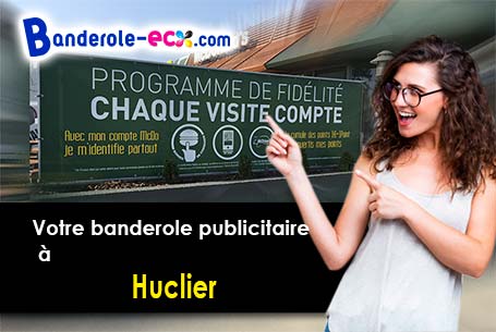 Création offerte de votre banderole pas cher à Huclier (Pas-de-Calais/62130)