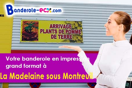 Création offerte de votre banderole personnalisée à La Madelaine-sous-Montreuil (Pas-de-Calais/62170