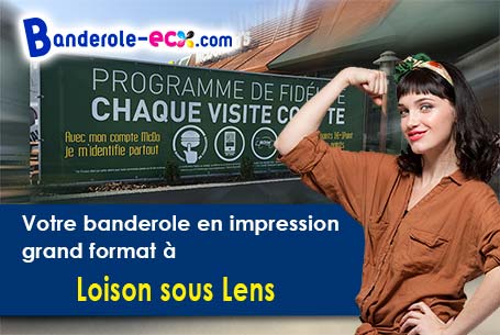 Création offerte de votre banderole pas cher à Loison-sous-Lens (Pas-de-Calais/62218)