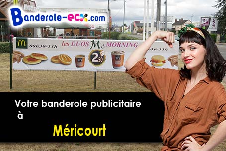 Création offerte de votre banderole personnalisée à Méricourt (Pas-de-Calais/62680)