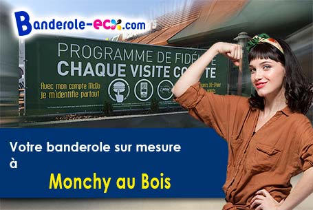 Création offerte de votre banderole pas cher à Monchy-au-Bois (Pas-de-Calais/62111)