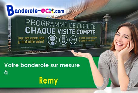 Création offerte de votre banderole personnalisée à Remy (Pas-de-Calais/62156)