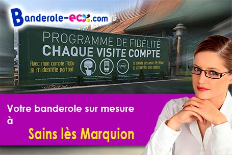 Création offerte de votre banderole pas cher à Sains-lès-Marquion (Pas-de-Calais/62860)