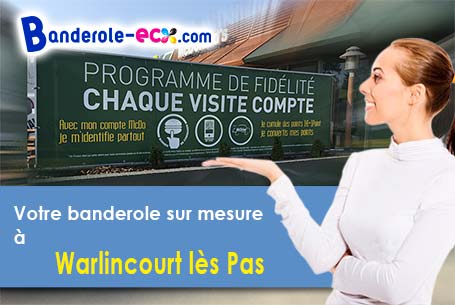 Création offerte de votre banderole publicitaire à Warlincourt-lès-Pas (Pas-de-Calais/62760)