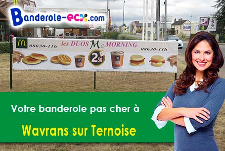 Création offerte de votre banderole publicitaire à Wavrans-sur-Ternoise (Pas-de-Calais/62130)