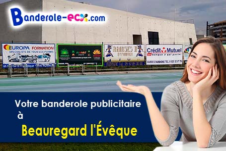 Création inclus pour votre banderole pas cher à Beauregard-l'Évêque (Puy-de-Dôme/63116)