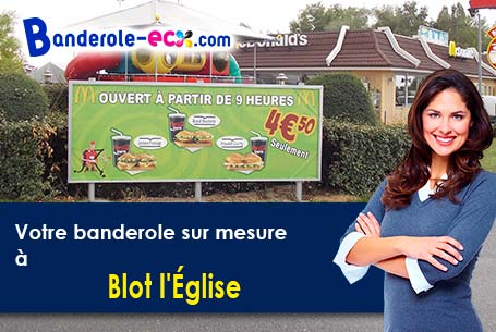 Création gratuite de votre banderole publicitaire à Blot-l'Église (Puy-de-Dôme/63440)