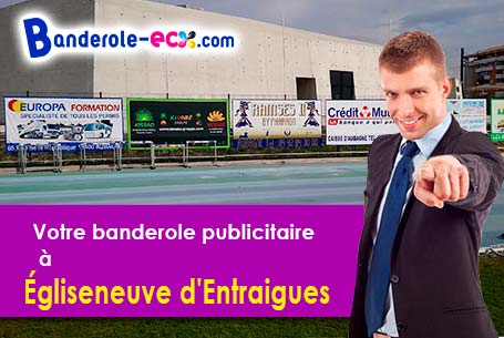 Création inclus pour votre banderole pas cher à Égliseneuve-d'Entraigues (Puy-de-Dôme/63850)