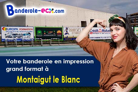 Création inclus pour votre banderole pas cher à Montaigut-le-Blanc (Puy-de-Dôme/63320)