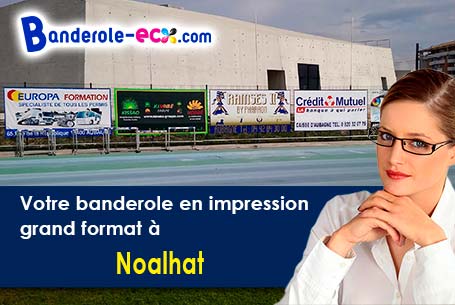 Création gratuite de votre banderole publicitaire à Noalhat (Puy-de-Dôme/63290)