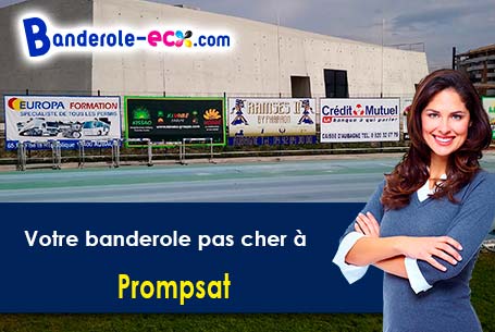 Création gratuite de votre banderole publicitaire à Prompsat (Puy-de-Dôme/63200)