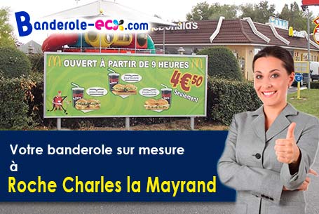 Création inclus pour votre banderole pas cher à Roche-Charles-la-Mayrand (Puy-de-Dôme/63420)