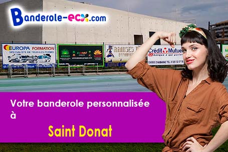 Création inclus pour votre banderole pas cher à Saint-Donat (Puy-de-Dôme/63680)