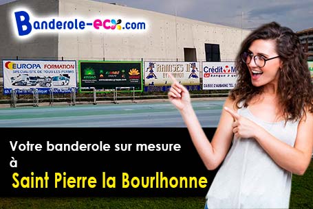 Création gratuite de votre banderole publicitaire à Saint-Pierre-la-Bourlhonne (Puy-de-Dôme/63480)