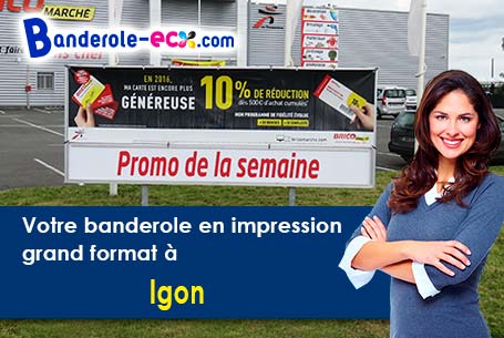 Impression grand format de banderole personnalisée à Igon (Pyrénées-Atlantiques/64800)