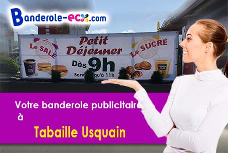 Création gratuite de votre banderole publicitaire à Tabaille-Usquain (Pyrénées-Atlantiques/64190)
