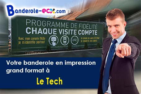 Impression grand format de banderole personnalisée à Le Tech (Pyrénées-Orientales/66230)