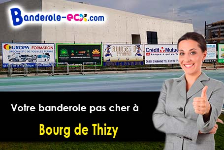 Réalisation sur mesure de votre banderole publicitaire à Bourg-de-Thizy (Rhône/69240)