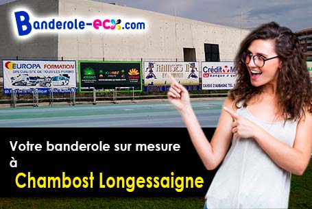 Réalisation sur mesure de votre banderole publicitaire à Chambost-Longessaigne (Rhône/69770)