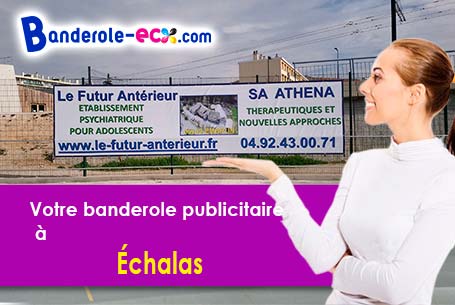 Réalisation sur mesure de votre banderole publicitaire à Échalas (Rhône/69700)