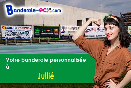 Fabrication sur mesure de votre banderole personnalisée à Jullié (Rhône/69840)