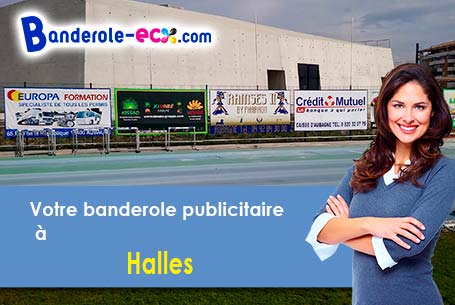 Réalisation sur mesure de votre banderole pas cher à Halles (Rhône/69610)