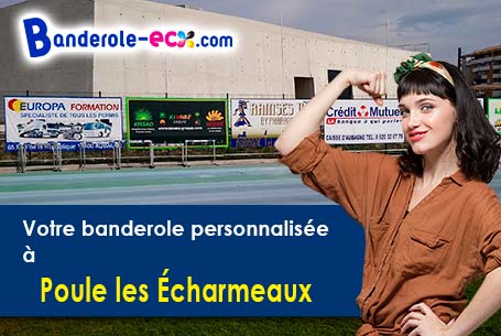 Fabrication sur mesure de votre banderole publicitaire à Poule-les-Écharmeaux (Rhône/69870)