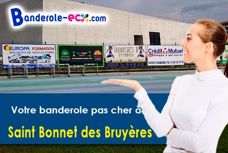 Fabrication sur mesure de votre banderole pas cher à Saint-Bonnet-des-Bruyères (Rhône/69790)