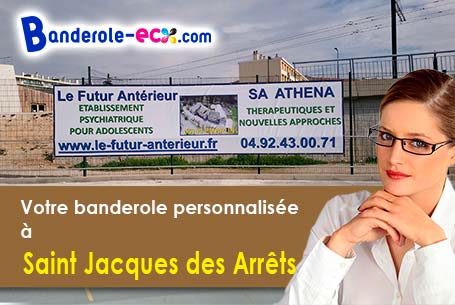 Fabrication sur mesure de votre banderole publicitaire à Saint-Jacques-des-Arrêts (Rhône/69860)