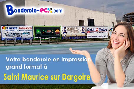 Fabrication sur mesure de votre banderole pas cher à Saint-Maurice-sur-Dargoire (Rhône/42800)