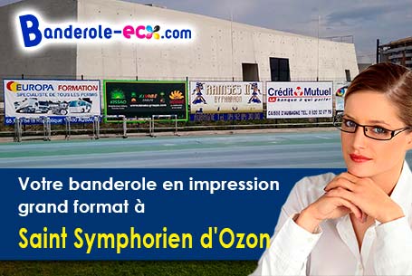 Réalisation sur mesure de votre banderole publicitaire à Saint-Symphorien-d'Ozon (Rhône/69360)