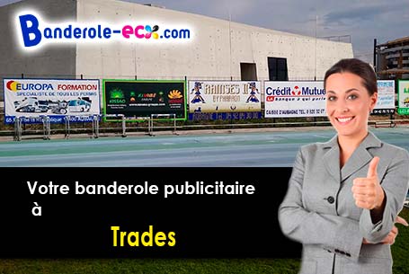 Fabrication sur mesure de votre banderole publicitaire à Trades (Rhône/69860)