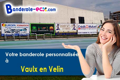 Réalisation sur mesure de votre banderole publicitaire à Vaulx-en-Velin (Rhône/69120)