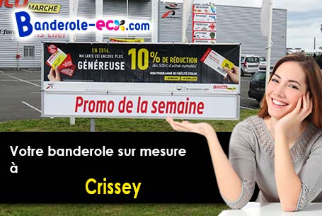 Fabrication sur mesure de votre banderole personnalisée à Crissey (Saône-et-Loire/71530)