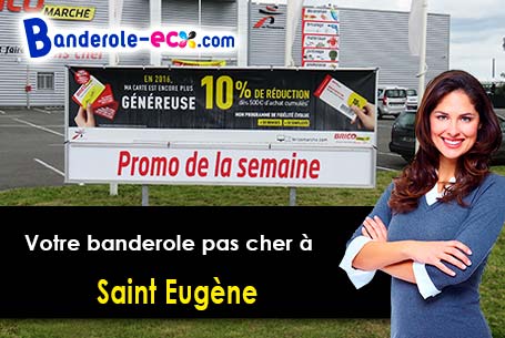 Réalisation sur mesure de votre banderole personnalisée à Saint-Eugène (Saône-et-Loire/71320)