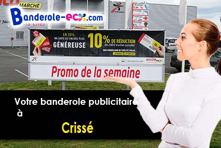 Réalisation sur mesure de votre banderole publicitaire à Crissé (Sarthe/72140)