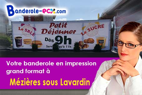 Réalisation sur mesure de votre banderole pas cher à Mézières-sous-Lavardin (Sarthe/72240)