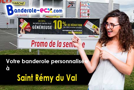 Réalisation sur mesure de votre banderole publicitaire à Saint-Rémy-du-Val (Sarthe/72600)