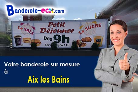 Réalisation sur mesure de votre banderole publicitaire à Aix-les-Bains (Savoie/73100)