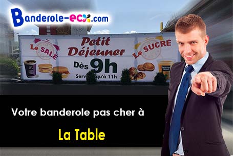 Réalisation sur mesure de votre banderole personnalisée à La Table (Savoie/73110)