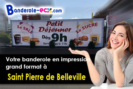 Fabrication sur mesure de votre banderole personnalisée à Saint-Pierre-de-Belleville (Savoie/73220)