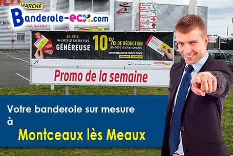 Création maquette offerte de votre banderole publicitaire à Montceaux-lès-Meaux (Seine-et-Marne/7747