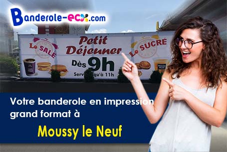 Création maquette offerte de votre banderole publicitaire à Moussy-le-Neuf (Seine-et-Marne/77230)
