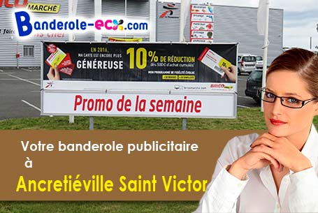 Création maquette offerte de votre banderole publicitaire à Ancretiéville-Saint-Victor (Seine-Mariti